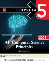 Cover image: 5 Steps to a 5: AP Computer Science Principles 2023 1st edition 9781264436293