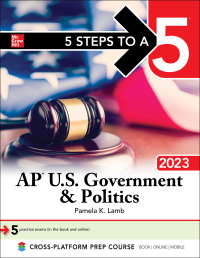 Cover image: 5 Steps to a 5: AP U.S. Government & Politics 2023 1st edition 9781264469000