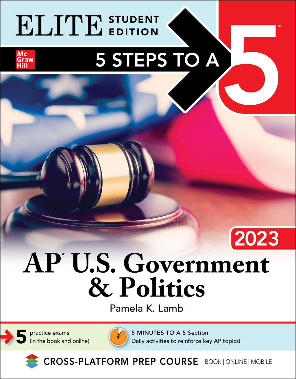 5 Steps to a 5: AP U.S. Government & Politics 2023 Elite Student Edition 1st Edition