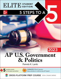 Imagen de portada: 5 Steps to a 5: AP U.S. Government & Politics 2023 Elite Student Edition 1st edition 9781264472918