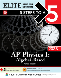 Cover image: 5 Steps to a 5: AP Physics 1: Algebra-Based 2023 Elite Student Edition 1st edition 9781264498055