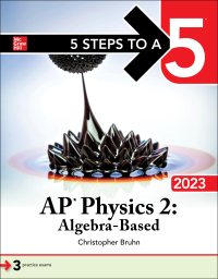 Cover image: 5 Steps to a 5: AP Physics 2: Algebra-Based 2023 1st edition 9781264506095