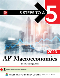 Cover image: 5 Steps to a 5: AP Macroeconomics 2023 1st edition 9781264512454
