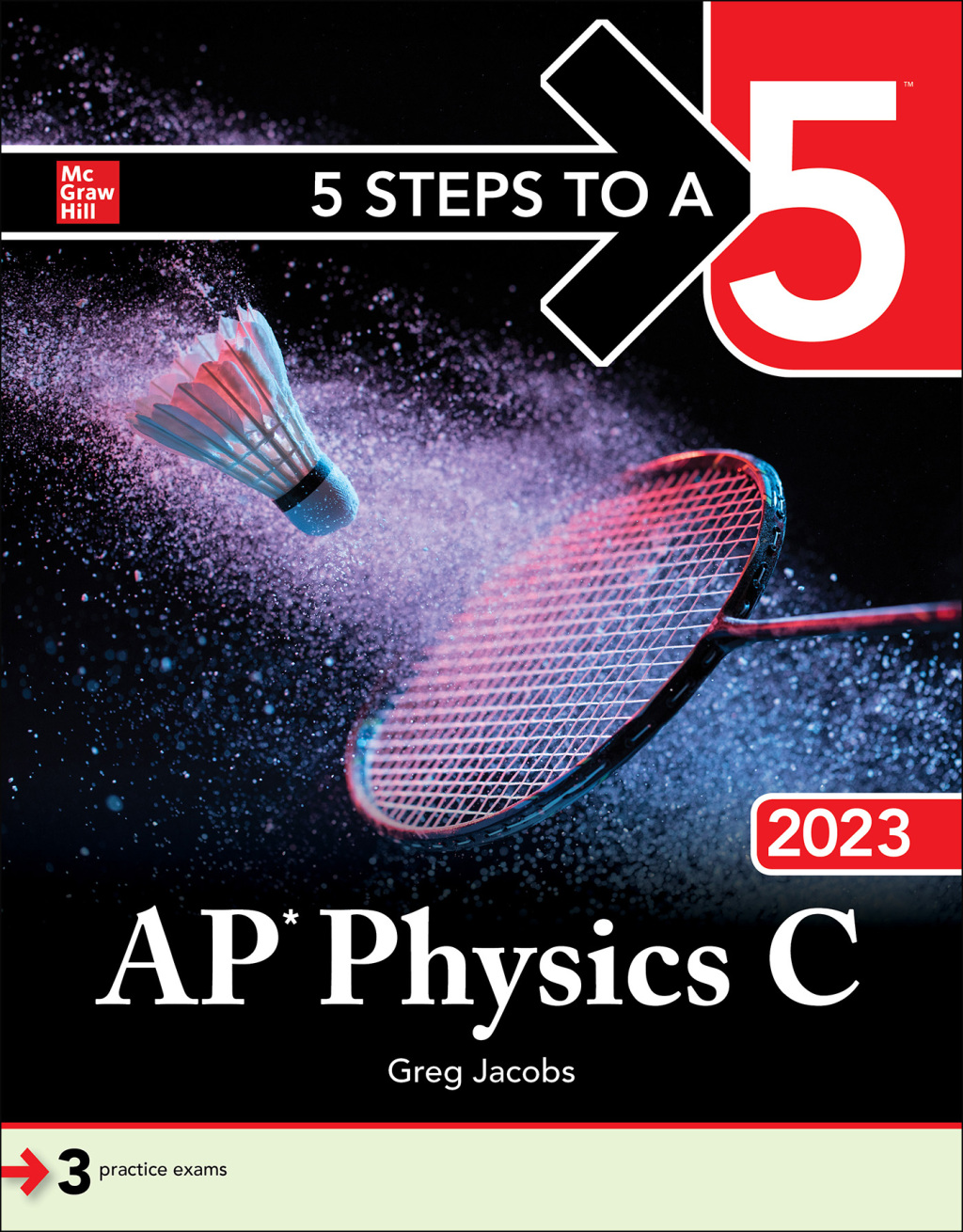 5 Steps to a 5: AP Physics C 2023 1st Edition
    Newer Edition Available