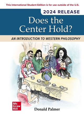 Cover image: Does the Center Hold? An Introduction to Western Philosophy: 2024 Release ISE 9th edition 9781266551437