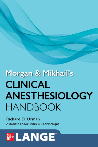 Cover image: Morgan and Mikhail's Clinical Anesthesiology Handbook 1st edition 9781264551545