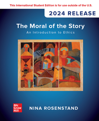 Cover image: The Moral of the Story: An Introduction to Ethics: 2024 Release ISE 10th edition 9781266960871