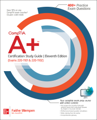 Cover image: CompTIA A+ Certification Study Guide, Eleventh Edition (Exams 220-1101 & 220-1102) 11th edition 9781264623617