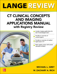 Cover image: LANGE Review: CT Clinical Concepts and Imaging Applications Manual with Registry Review 1st edition 9781264631148