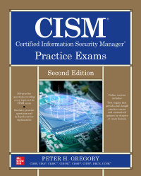 表紙画像: CISM Certified Information Security Manager Practice Exams 2nd edition 9781264693740