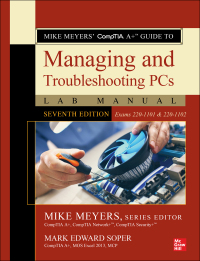 صورة الغلاف: Mike Meyers' CompTIA A  Guide to Managing and Troubleshooting PCs Lab Manual, Seventh Edition (Exams 220-1101 & 220-1102) 7th edition 9781264711093