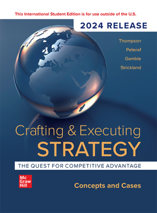 表紙画像: Crafting & Executing Strategy: The Quest for Competitive Advantage: Concepts and Cases: 2024 Release ISE 24th edition 9781266849466