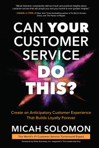 Omslagafbeelding: Can Your Customer Service Do This?: Create an Anticipatory Customer Experience that Builds Loyalty Forever 1st edition 9781264825516