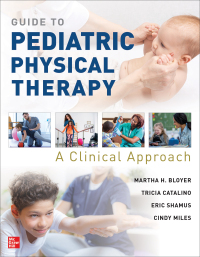 Omslagafbeelding: Guide to Pediatric Physical Therapy:  A Clinical Approach 1st edition 9781264917099