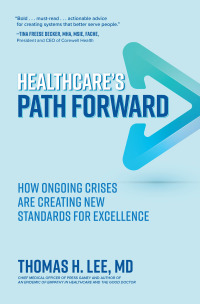 Cover image: Healthcare's Path Forward: How Ongoing Crises Are Creating New Standards for Excellence 1st edition 9781264941254