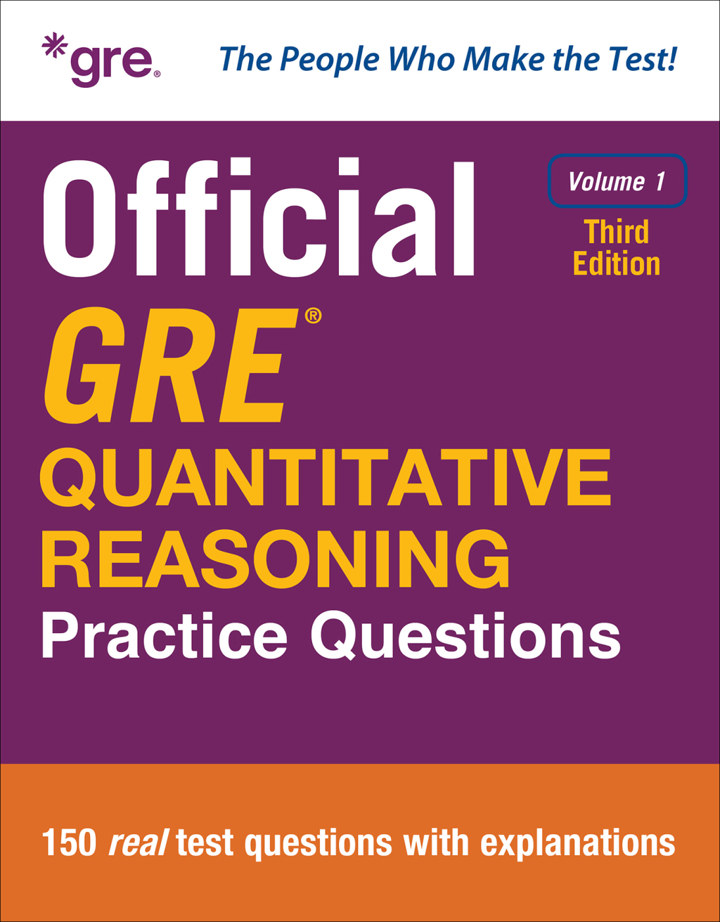 Official GRE Quantitative Reasoning Practice Questions, Third Edition, Volume 1 3rd Edition
