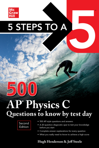 Imagen de portada: 5 Steps to a 5: 500 AP Physics C Questions to Know by Test Day 2nd edition 9781265026448