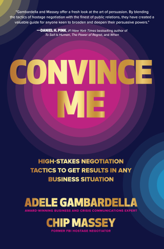 表紙画像: Convince Me: High-Stakes Negotiation Tactics to Get Results in Any Business Situation 1st edition 9781265047573