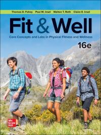 Cover image: Fit & Well: Core Concepts and Labs in Physical Fitness and Wellness 16th edition 9781266356605