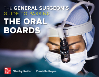 Cover image: The General Surgeon's Guide to Passing the Oral Boards 1st edition 9781265082857