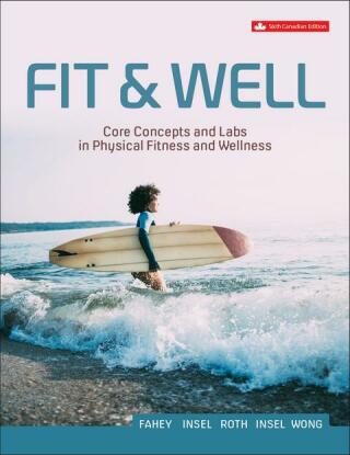 Cover image: Fit And Well: Core Concepts And Labs In Physical Fitness And Wellness 6th edition 9781260881271