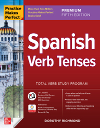 صورة الغلاف: Practice Makes Perfect: Spanish Verb Tenses, Premium Fifth Edition 5th edition 9781265097943