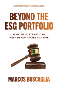 Cover image: Beyond the ESG Portfolio: How Wall Street Can Help Democracies Survive 1st edition 9781265115609