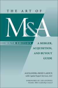 Imagen de portada: The Art of M&A, Sixth Edition: A Merger, Acquisition, and Buyout Guide 6th edition 9781265147860