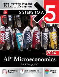Cover image: 5 Steps to a 5: AP Microeconomics 2024 Elite Student Edition 1st edition 9781265235987