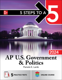 Cover image: 5 Steps to a 5: AP U.S. Government & Politics 2024 1st edition 9781265257019