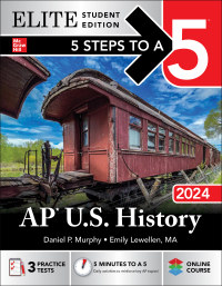 Imagen de portada: 5 Steps to a 5: AP U.S. History 2024 Elite Student Edition 1st edition 9781265261641