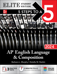 Imagen de portada: 5 Steps to a 5: AP English Language and Composition 2024 Elite Student Edition 1st edition 9781265290740