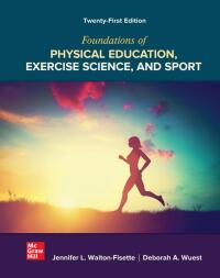 Cover image: Foundations of Physical Education, Exercise Science, and Sport 21st edition 9781264461653