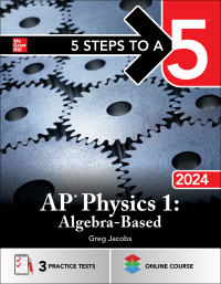 Imagen de portada: 5 Steps to a 5: AP Physics 1: Algebra-Based 2024 1st edition 9781265322977