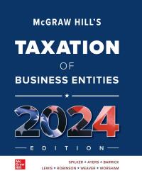 Cover image: McGraw-Hill's Taxation of Business Entities 2024 Edition 15th edition 9781265364526