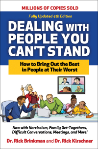 Cover image: Dealing with People You Can't Stand: How to Bring Out the Best in People at Their Worst 4th edition 9781265459000