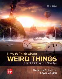Cover image: How to Think About Weird Things: Critical Thinking for a New Age 9th edition 9781264435265
