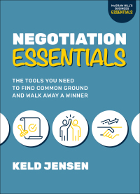 Omslagafbeelding: Negotiation Essentials: The Tools You Need to Find Common Ground and Walk Away a Winner 1st edition 9781265495435