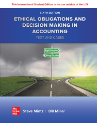 表紙画像: Ethical Obligations and Decision Making in Accounting: Text and Cases ISE 6th edition 9781265059613