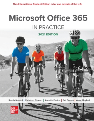 Cover image: Microsoft Office 365: In Practice 2021 Edition ISE 1st edition 9781265597962