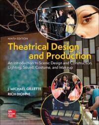 Cover image: Theatrical Design and Production: An Introduction to Scene Design and Construction, Lighting, Sound, Costume, and Makeup 9th edition 9781264300341