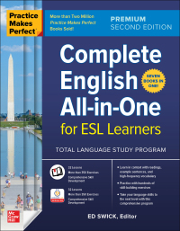 Cover image: Practice Makes Perfect: Complete English All-in-One for ESL Learners, Premium Edition 2nd edition 9781265767235