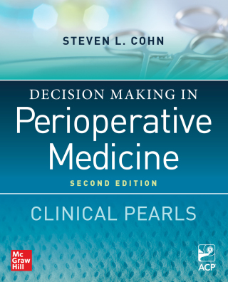 Cover image: Decision Making in Perioperative Medicine: Clinical Pearls 2nd edition 9781266072963