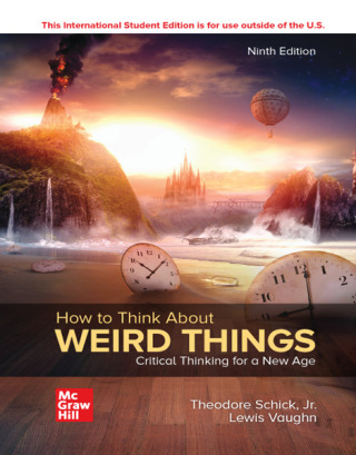 Cover image: ISE How to Think About Weird Things: Critical Thinking for a New Age 9th edition 9781266219252