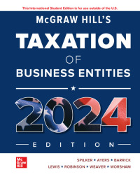表紙画像: McGraw-Hill's Taxation of Business Entities 2024 Edition ISE 15th edition 9781266161889