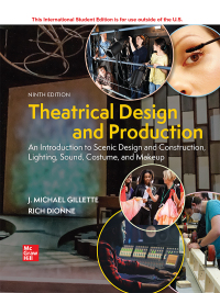Cover image: ISE Theatrical Design and Production: An Introduction to Scene Design and Construction, Lighting, Sound, Costume, and Makeup 9th edition 9781266240850