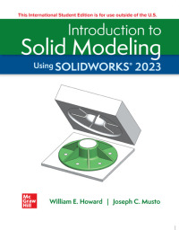Cover image: Introduction To Solid Modeling Using Solidworks 2023 ISE 19th edition 9781266264153