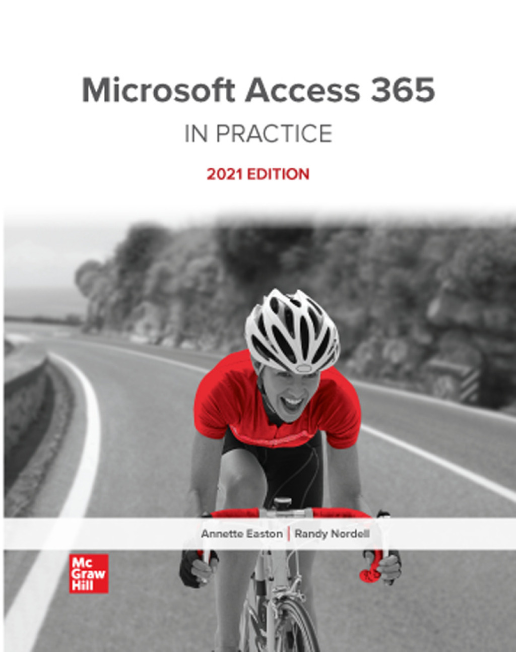 Microsoft Access 365 Complete: In Practice, 2021 Edition 1st Edition