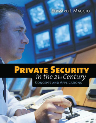 Cover image: Private Security in the 21st Century: Concepts and Applications 1st edition 9780763751906