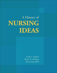 Cover image: A History of Nursing Ideas 1st edition 9780763722890